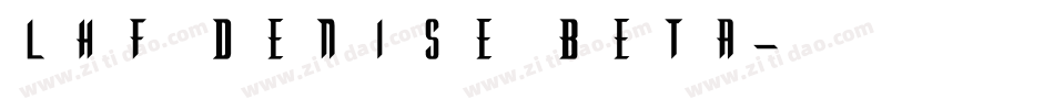 LHF Denise BETA字体转换
